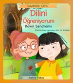 Dilini Öğreniyorum / Down Sendromu