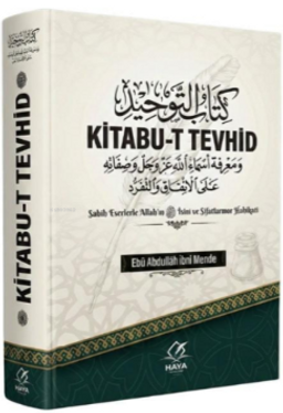 Kitabu-t Tevhid (Ciltli) & Sahih Eserlerle Allah'ın İsim ve Sıfatlarının Hakikati