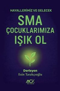 SMA Çocuklarımıza Işık Ol