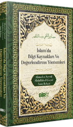 İslam'da Bilği Kaynakları ve Değerlendirme Yöntemleri