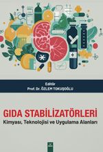 Gıda Stabilizatörleri & Kimyası, Teknolojisi ve Uygulama Alanları