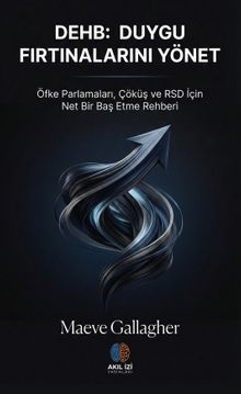 DEHB: Duygu Fırtınalarını Yönet