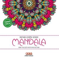 Renklerin Sırrı - Mandala & Her Yaş İçin Boyama Kitabı