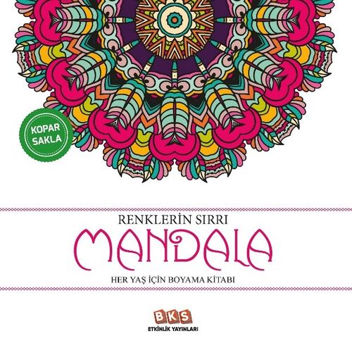 Renklerin Sırrı - Mandala & Her Yaş İçin Boyama Kitabı