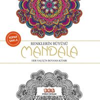 Renklerin Büyüsü - Mandala & Her Yaş İçin Boyama Kitabı