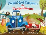 Küçük Mavi Kamyonet İle Yarışçı Kırmızı