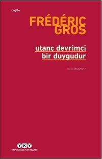 Utanç Devrimci Bir Duygudur