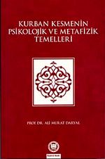 Kurban Kesmenin Psikolojik ve Metafizik Temelleri