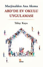 ABD'de Ev Okulu Uygulaması & Marjinalden Ana Akıma