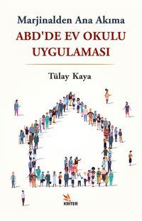 ABD'de Ev Okulu Uygulaması & Marjinalden Ana Akıma