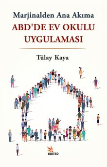 ABD'de Ev Okulu Uygulaması & Marjinalden Ana Akıma