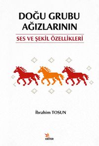 Doğu Grubu Ağızlarının Ses ve Şekil Özellikleri