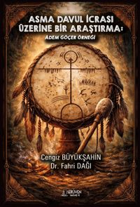 Asma Davul İcrası Üzerine Bir Araştırma: Âdem Göçer Örneği