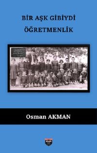 Bir Aşk Gibiydi Öğretmenlik
