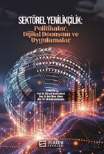 Sektörel Yenilikçilik: Politikalar, Dijital Dönüşüm ve Uygulamalar