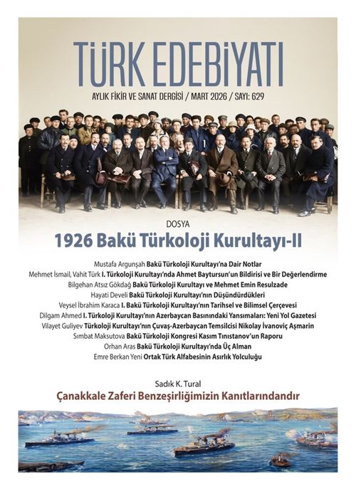 Türk Edebiyatı Aylık Fikir ve Sanat Dergisi Sayı: 629 Mart 2026