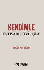 Kendimle İktisadi Söyleşi-1