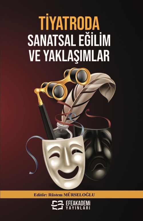 Tiyatroda Sanatsal Eğilim ve Yaklaşımlar