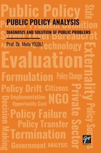 Public Policy Analysis Diagnosis and Solution Of Public Problems