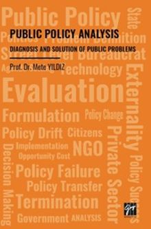 Public Policy Analysis Diagnosis and Solution Of Public Problems