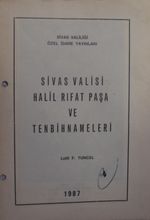 Sivas Valisi Halil Rifat Paşa ve Tenbihnameleri / 10-C-13