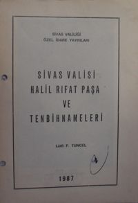 Sivas Valisi Halil Rifat Paşa ve Tenbihnameleri / 10-C-13