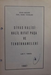 Sivas Valisi Halil Rifat Paşa ve Tenbihnameleri / 10-C-13