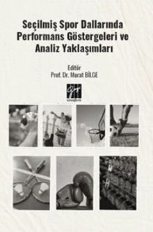 Seçilmiş Spor Dallarında Performans Göstergeleri ve Analiz Yaklaşımları