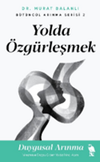 Yolda Özgürleşmek