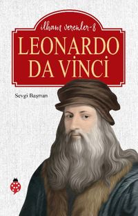 Leonardo Da Vinci / İlham Verenler 8