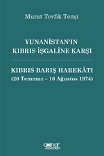Yunanistan'ın Kıbrıs İşgaline Karşı Kıbrıs Barış Harekatı (20 Temmuz - 16 Ağustos 1974)