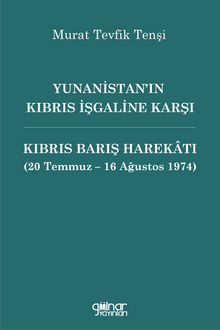 Yunanistan'ın Kıbrıs İşgaline Karşı Kıbrıs Barış Harekatı (20 Temmuz - 16 Ağustos 1974)