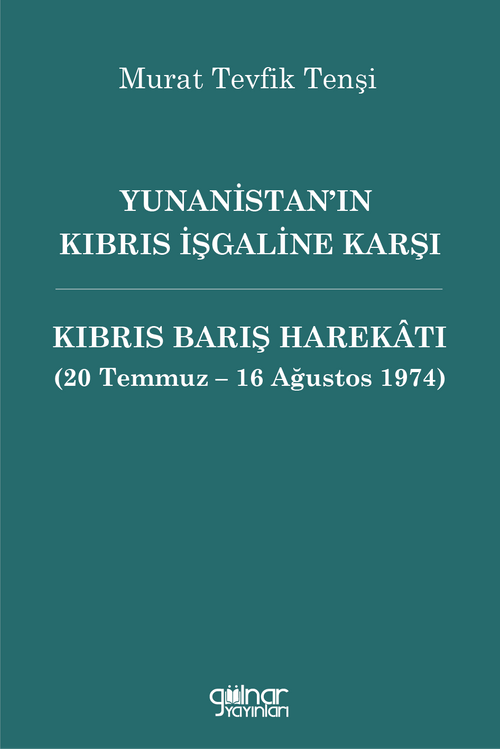 Yunanistan'ın Kıbrıs İşgaline Karşı Kıbrıs Barış Harekatı (20 Temmuz - 16 Ağustos 1974)