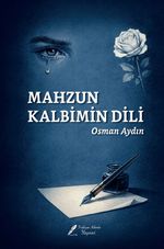 Mahzun Kalbimin Dili