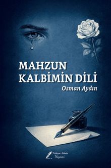 Mahzun Kalbimin Dili
