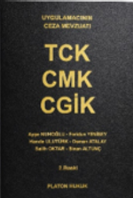 TCK - CMK - CGİK Uygulamacıların Ceza Mevzuatı