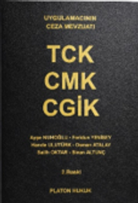 TCK - CMK - CGİK Uygulamacıların Ceza Mevzuatı