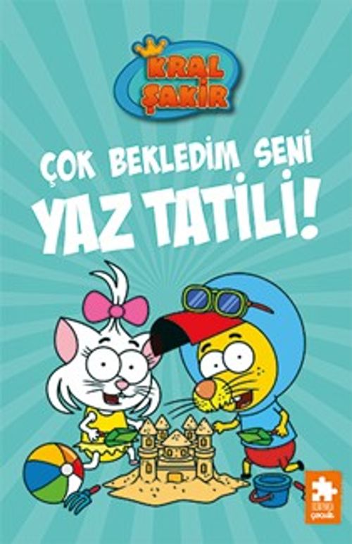 Kral Şakir 11 / Çok Bekledim Seni Yaz Tatili! (Ciltli)