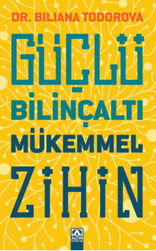 Güçlü Bilinçaltı Mükemmel Zihin