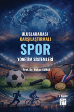Uluslararası Karşılaştırmalı Spor Yönetim Sistemleri