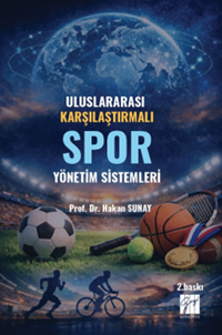 Uluslararası Karşılaştırmalı Spor Yönetim Sistemleri