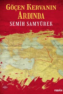 Göçen Kervanın Ardında