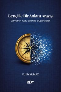 Gençlik: Bir Anlam Arayışı