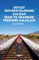 Üniversitede İdari ve Akademik Personel Maaşları