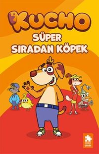 Kucho 1 / Süper Sıradan Köpek