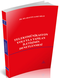 Telekomünikasyon Yoluyla Yapılan İletişimin Denetlenmesi