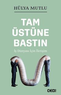 Tam Üstüne Bastın & İş Dünyası İçin İletişim