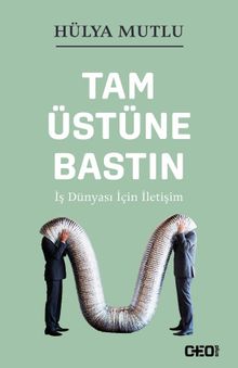 Tam Üstüne Bastın & İş Dünyası İçin İletişim