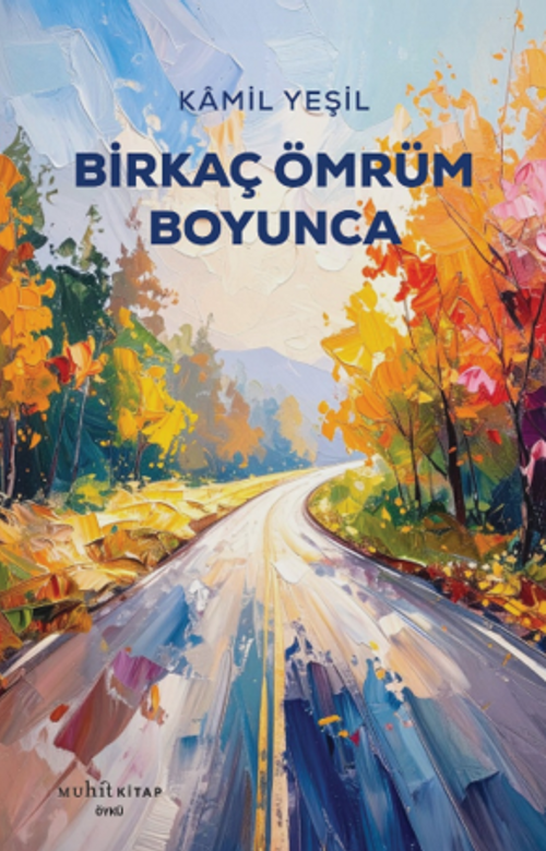 Birkaç Ömrüm Boyunca