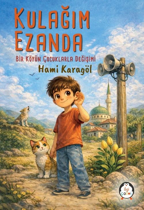 Kulağım Ezanda & Bir Köyün Çocuklarla Değişimi